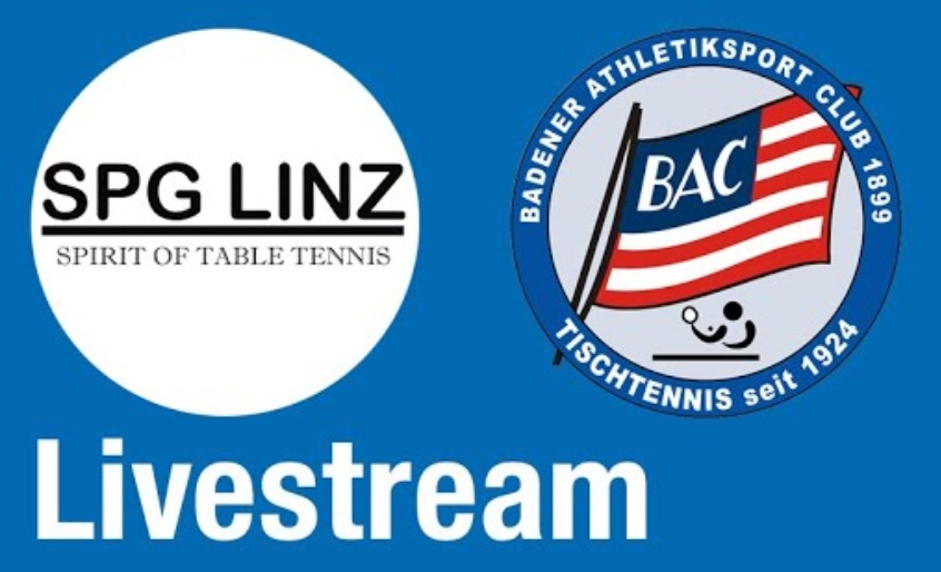 Livestream - SPG Linz - Badener AC Tischtennis - Saison 2021/2022